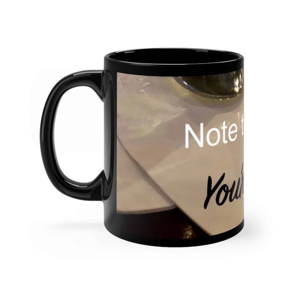 Note to Self... -Inspirational Ceramic Mug 11oz 3